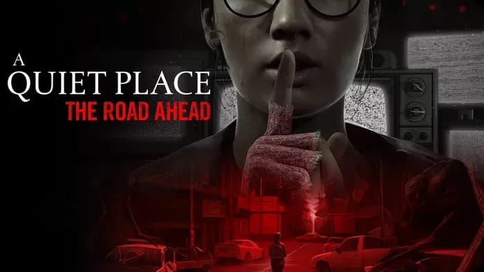 تاریخ انتشار A Quiet Place: The Road Ahead لو رفت!